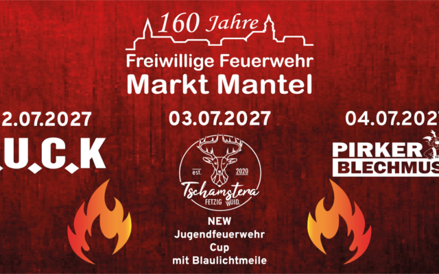 Festveranstaltung zum 160-jährigen Jubiläum der Freiwilligen Feuerwehr Markt Mantel